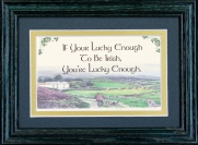 If Your Lucky Enough To Be Irish - 5x7 Blessing - Green Landscape