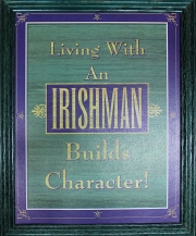 Living With an Irishman Builds Character Pub Print